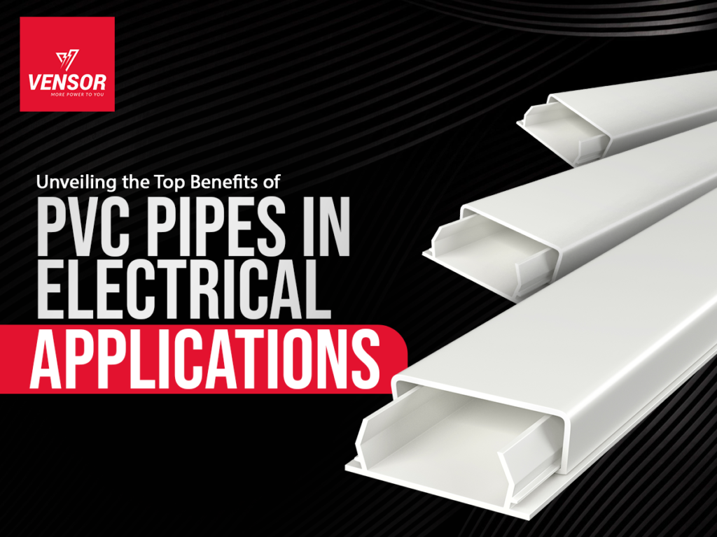Unveiling the Top Benefits of PVC Pipes in Electrical Applications